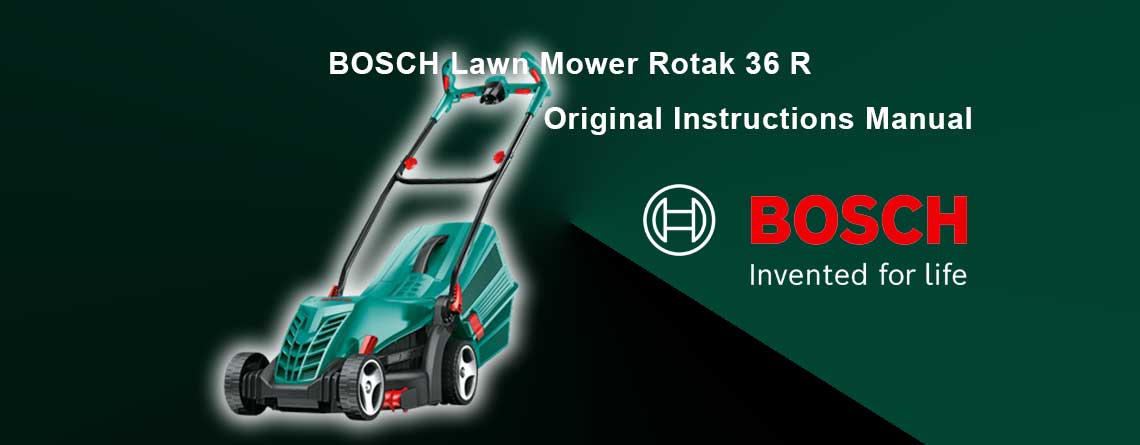 Download Free BOSCH Lawn Mower Rotak 36 R User Manual