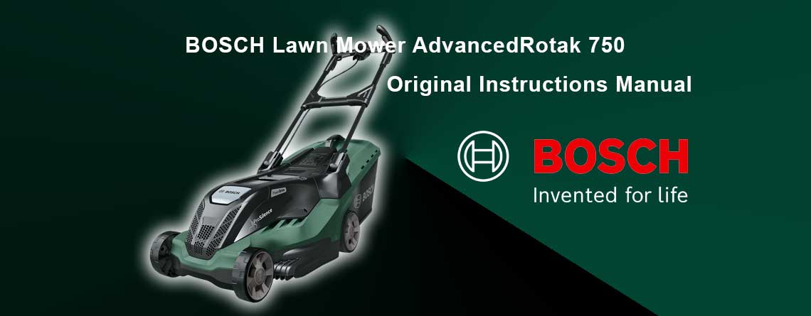 Download Free BOSCH Lawn Mower AdvancedRotak 750 User Manual