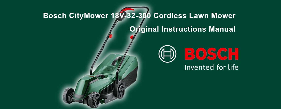 Download Free Bosch CityMower 18V-32-300 Cordless Lawn Mower Manual