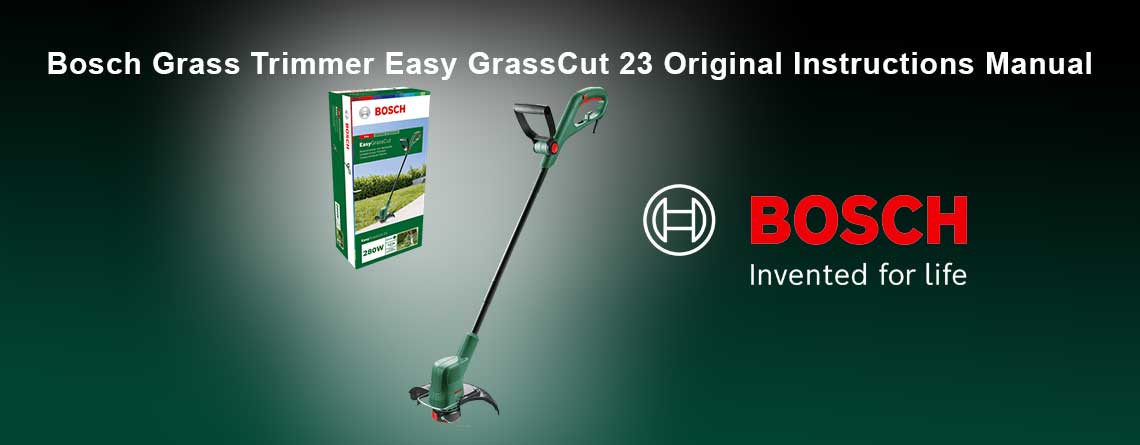 Download Free BOSCH Grass Trimmer Easy GrassCut 23 User Manual