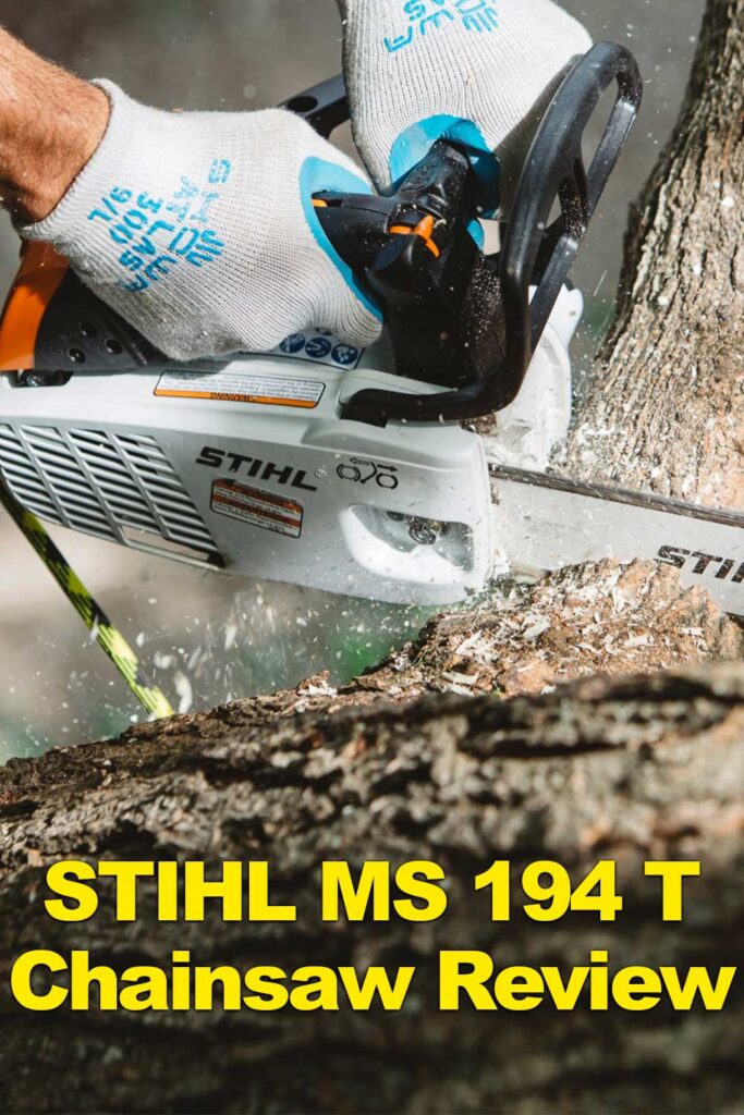 STIHL MS 194 T Chainsaw Review