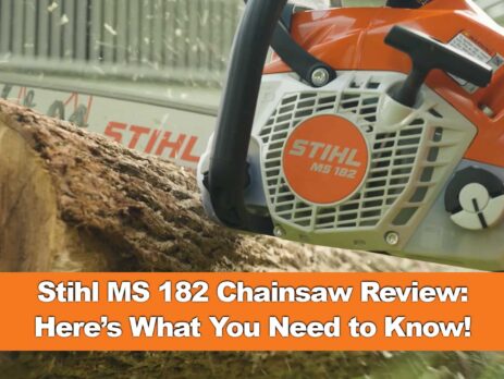 Stihl MS 182 Chainsaw Review: Here’s What You Need to Know!